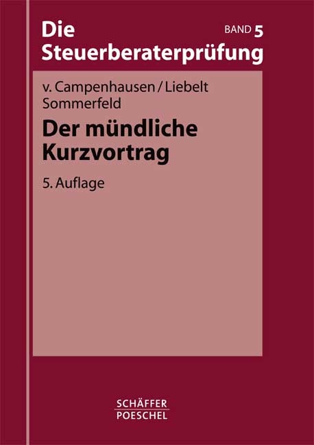 Der mündliche Kurzvortrag - Katharina von Campenhausen, Otto von Campenhausen, Jana M Liebelt, Dirk Sommerfeld