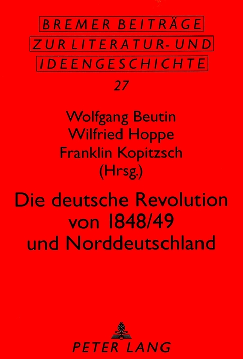 Die deutsche Revolution von 1848/49 und Norddeutschland - 