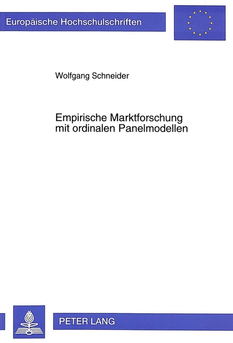 Empirische Marktforschung mit ordinalen Panelmodellen - Wolfgang Schneider