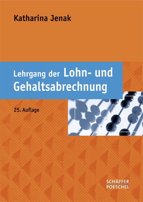 Lehrgang der Lohn- und Gehaltsabrechnung - Katharina Jenak