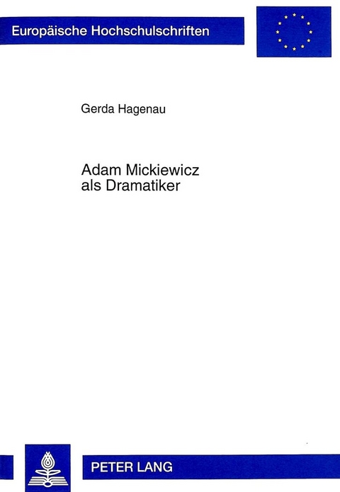 Adam Mickiewicz als Dramatiker - Gerda Leber-Hagenau