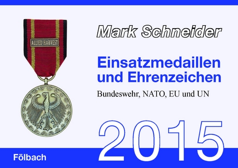 Einsatzmedaillen und Ehrenzeichen 2015 - Mark Schneider