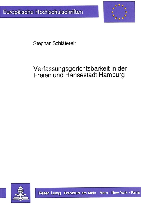 Verfassungsgerichtsbarkeit in der Freien und Hansestadt Hamburg - Stephan Schläfereit
