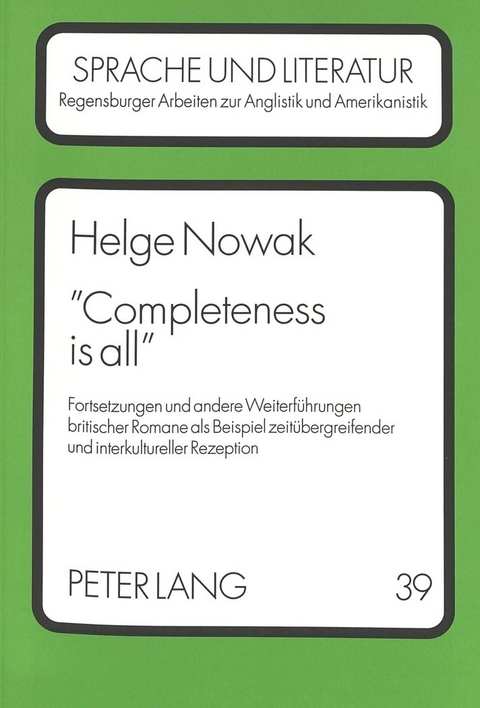 «Completeness is all» - Helge Nowak