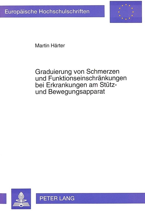 Graduierung von Schmerzen und Funktionseinschränkungen bei Erkrankungen am Stütz- und Bewegungsapparat -  Härter