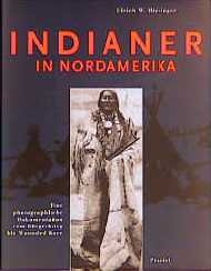 Indianer in Nordamerika - Ulrich W Hiesinger