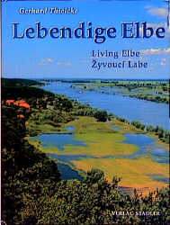 Lebendige Elbe - Gerhard Thielcke