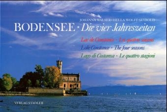 Bodensee - Die vier Jahreszeiten - Hella Wolff-Seybold, Johanna Walser