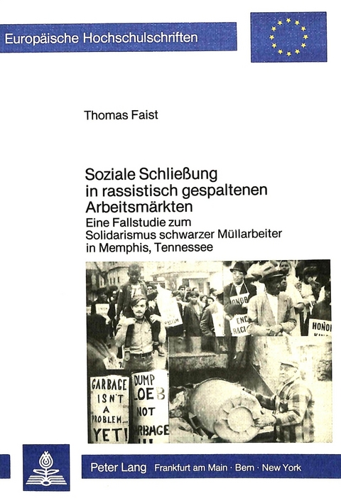 Soziale Schliessung in rassistisch gespaltenen Arbeitsmärkten - Thomas Faist