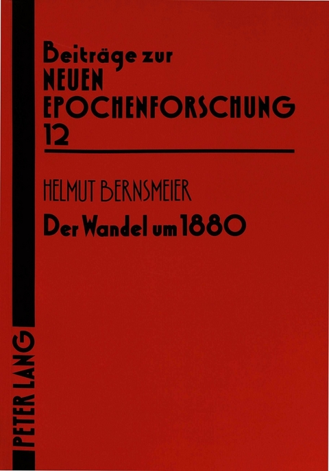 Der Wandel um 1880 - Helmut Bernsmeier