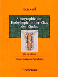 Sonographie und Endoskopie an der Zitze des Rindes - Rainer Hospes, Christoph Seeh