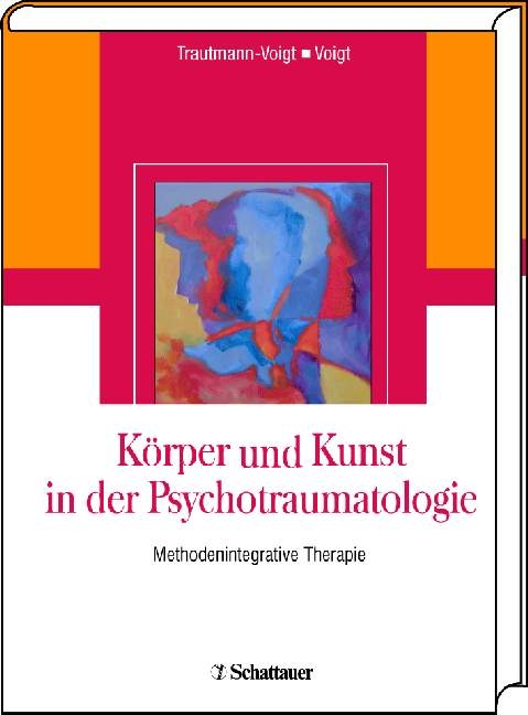 Körper und Kunst in der Psychotraumatologie - 