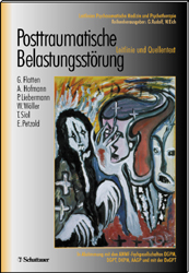 Posttraumatische Belastungsstörung - Guido Flatten, Arne Hofmann, Wolfgang Wöller, Torsten Siol, Peter Liebermann, Ernst R Petzold, Niels Galley