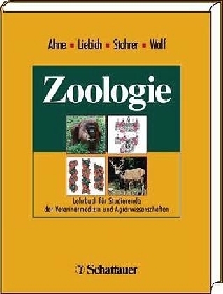 Zoologie - Winfried Ahne, Hans G Liebich, Manfred Stohrer, Eckhard Wolf