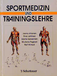 Sportmedizin und Trainingslehre - Jarmo Ahonen, T Lahtinen, M Sandström, G Pogliani, R Wirhed