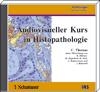 Audiovisueller Kurs in Histopathologie - 