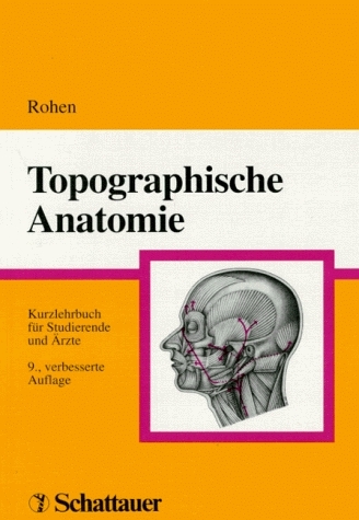 Topographische Anatomie - Johannes W Rohen