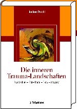 Die inneren Trauma-Landschaften - Jochen Peichl