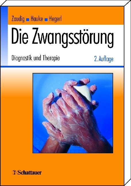 Die Zwangsstörung - Sabine Bossert-Zaudig, P Mavrogiorgou, N Niedermeier, M Simon