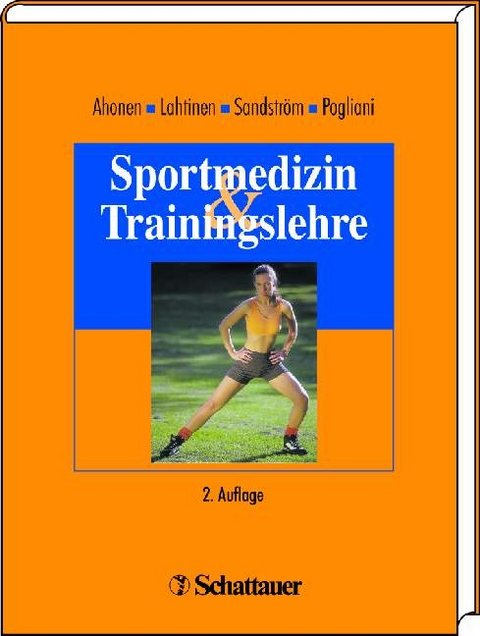 Sportmedizin und Trainingslehre - Jarmo Ahonen, Tiina Lahtinen, Marita Sandström, Giuliano Pogliani