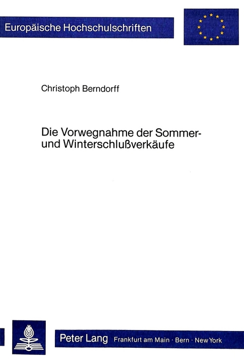 Die Vorwegnahme der Sommer- und Winterschlussverkäufe - Christoph Berndorff