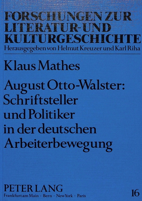 August Otto-Walster: Schriftsteller und Politiker in der deutschen Arbeiterbewegung