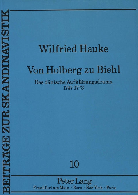 Von Holberg zu Biehl - Wilfried Hauke