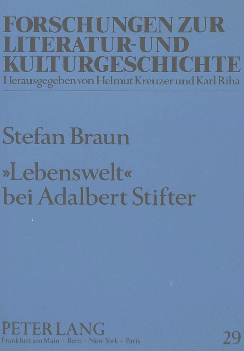 «Lebenswelt» bei Adalbert Stifter - Stefan Braun