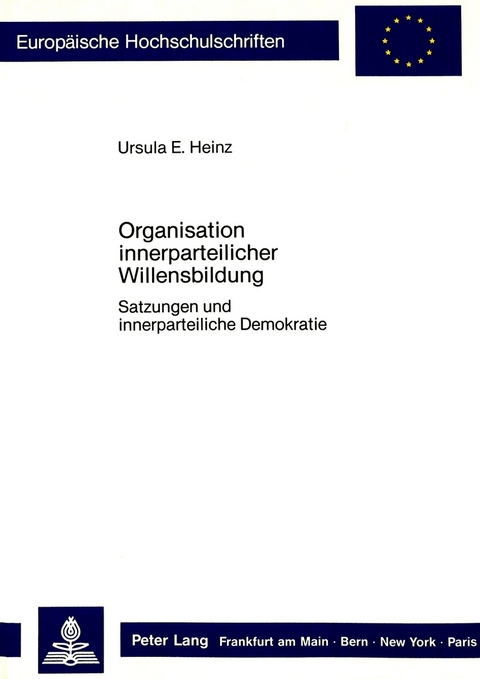 Organisation innerparteilicher Willensbildung - Ursula Heinz