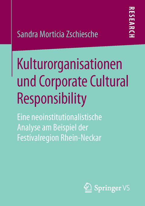 Kulturorganisationen und Corporate Cultural Responsibility - Sandra Morticia Zschiesche