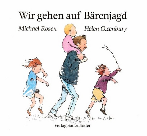 Wir gehen auf Bärenjagd - Michael Rosen