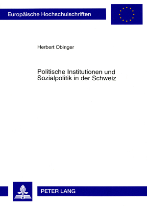 Politische Institutionen und Sozialpolitik in der Schweiz - Herbert Obinger