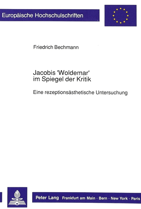 Jacobis 'Woldemar' im Spiegel der Kritik - Friedrich Bechmann