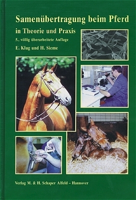 Samenübertragung beim Pferd in Theorie und Praxis - Erich Klug, Harald Sieme