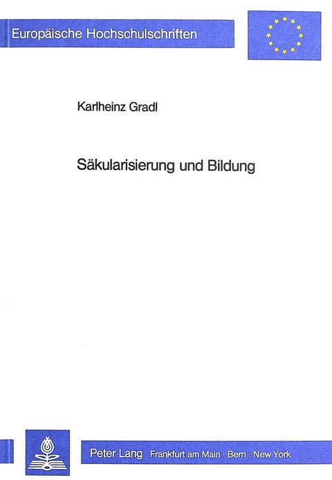 Säkularisierung und Bildung - Karlheinz Gradl