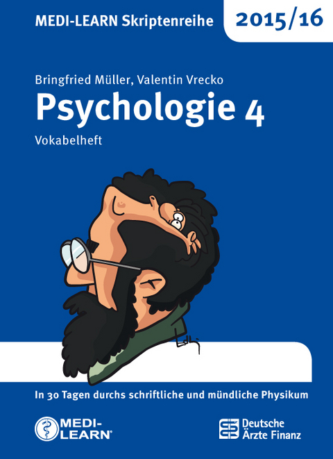 MEDI-LEARN Skriptenreihe 2015/16: Psychologie 4 - Bringfried Müller, Valentin Vrecko
