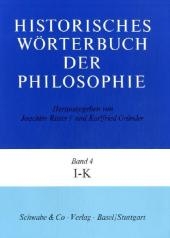 Historisches Wörterbuch der Philosophie (HWPH). Band 4, I-K - 