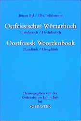 Ostfriesisches Wörterbuch - Jürgen Byl, Elke Brückmann