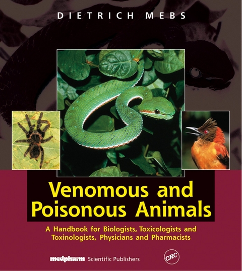 Venomous and Poisonous animals - Dietrich Mebs