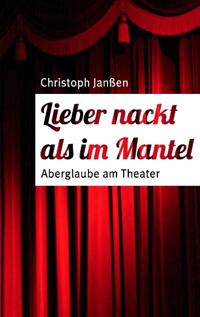 Lieber nackt als im Mantel - Christoph Janßen