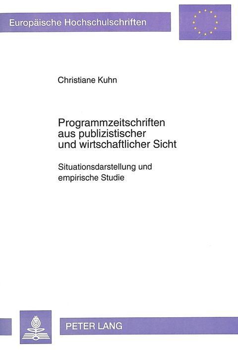 Programmzeitschriften aus publizistischer und wirtschaftlicher Sicht - Christiane Kuhn