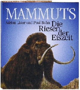 Mammuts - Adrian Lister, Paul Bahn