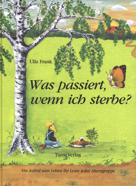 Was passiert, wenn ich sterbe? - Ulla Frank