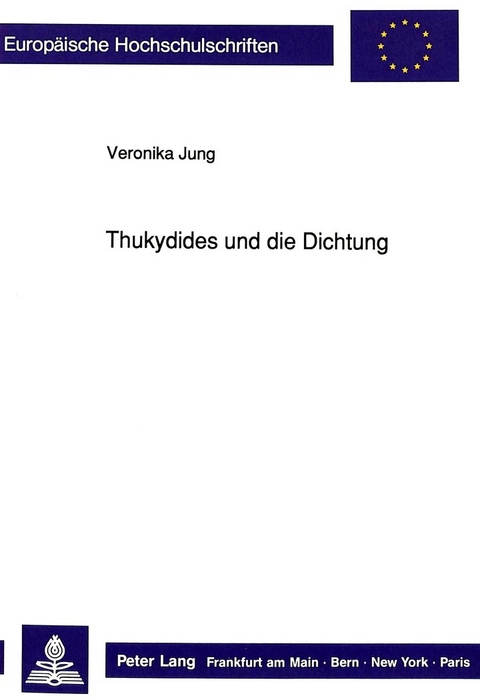 Thukydides und die Dichtung - Veronika Jung