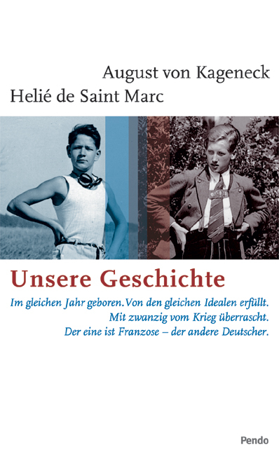 Unsere Geschichte - August von Kageneck, Hélie de Saint-Marc