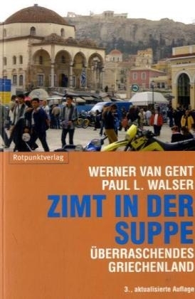 Zimt in der Suppe - Werner van Gent, Paul L Walser