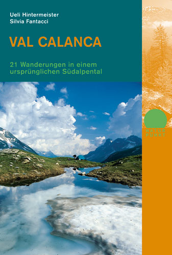 Val Calanca - Silvia Fantacci, Ueli Hintermeister