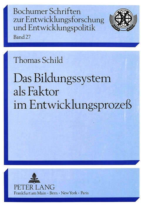Das Bildungssystem als Faktor im Entwicklungsprozeß - Thomas Schild