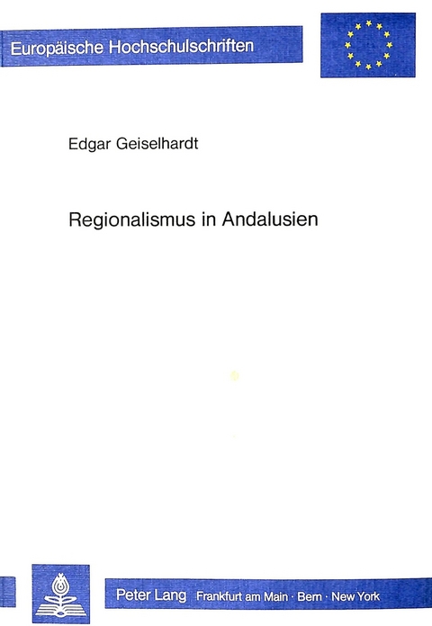 Regionalismus in Andalusien - Edgar Geiselhardt