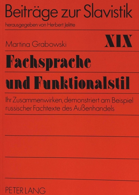 Fachsprache und Funktionalstil - Martina Grabowski